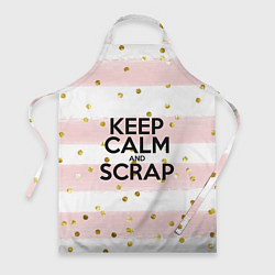 Фартук кулинарный Keep Calm & Scrap, цвет: 3D-принт