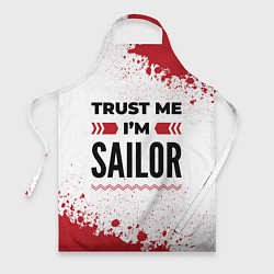 Фартук кулинарный Trust me Im sailor white, цвет: 3D-принт