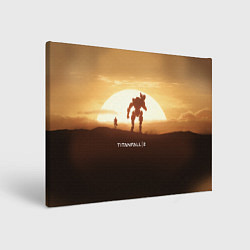 Холст прямоугольный Titanfall 2: Sunrise, цвет: 3D-принт