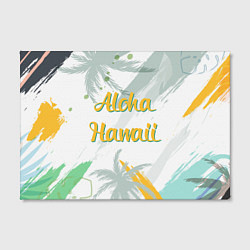 Холст прямоугольный Aloha Hawaii, цвет: 3D-принт — фото 2