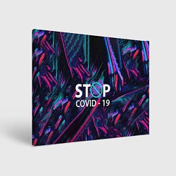 Холст прямоугольный Стоп covid-19, цвет: 3D-принт