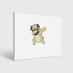 Холст прямоугольный Дэббинг дог мопс, Dabbing dog, цвет: 3D-принт