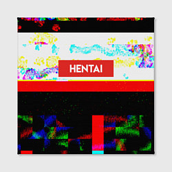 Холст квадратный Hentai Glitch 4, цвет: 3D-принт — фото 2