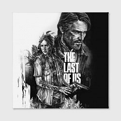 Холст квадратный THE LAST OF US ЧЁРНО БЕЛЫЙ, цвет: 3D-принт — фото 2