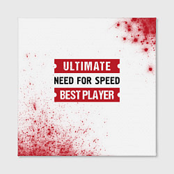 Холст квадратный Need for Speed таблички Ultimate и Best Player, цвет: 3D-принт — фото 2