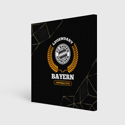 Холст квадратный Лого Bayern и надпись Legendary Football Club на т, цвет: 3D-принт