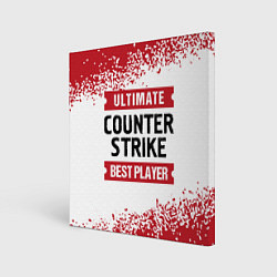 Холст квадратный Counter Strike: красные таблички Best Player и Ult, цвет: 3D-принт