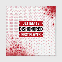 Холст квадратный Dishonored: Best Player Ultimate, цвет: 3D-принт — фото 2