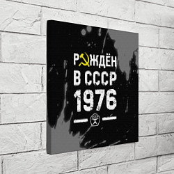 Холст квадратный Рождён в СССР в 1976 году на темном фоне, цвет: 3D-принт — фото 2