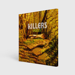 Холст квадратный Sawdust - The Killers, цвет: 3D-принт
