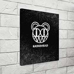 Холст квадратный Radiohead с потертостями на темном фоне, цвет: 3D-принт — фото 2