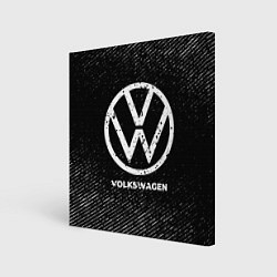 Холст квадратный Volkswagen с потертостями на темном фоне, цвет: 3D-принт