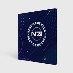 Холст квадратный Символ Mass Effect и надпись best game ever, цвет: 3D-принт