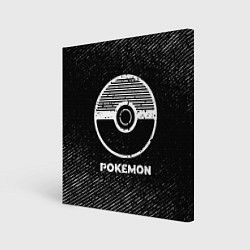 Холст квадратный Pokemon с потертостями на темном фоне, цвет: 3D-принт