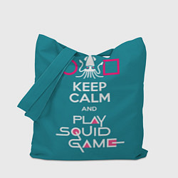 Сумка-шопер Keep calm and play squid game, цвет: 3D-принт
