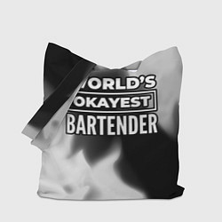 Сумка-шопер Worlds okayest bartender - dark, цвет: 3D-принт