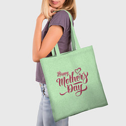 Сумка-шопер Happy Mothers Day - надпись, цвет: 3D-принт — фото 2