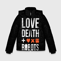 Куртка зимняя для мальчика Love Death Robots, цвет: 3D-черный