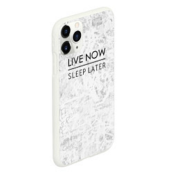 Чехол iPhone 11 Pro матовый Live Now Sleep Later, цвет: 3D-белый — фото 2