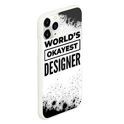 Чехол iPhone 11 Pro матовый Worlds okayest designer - white, цвет: 3D-белый — фото 2
