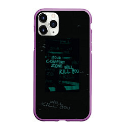 Чехол iPhone 11 Pro матовый Your komfort zone will kill you, цвет: 3D-фиолетовый