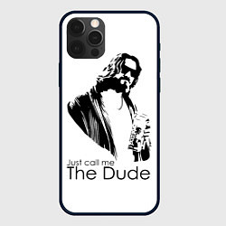 Чехол iPhone 12 Pro Max Just call me the Dude