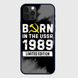 Чехол для iPhone 12 Pro Max Born In The USSR 1989 year Limited Edition, цвет: 3D-черный