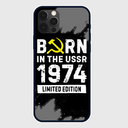 Чехол iPhone 12 Pro Max Born In The USSR 1974 year Limited Edition