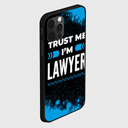 Чехол для iPhone 12 Pro Max Trust me Im lawyer dark, цвет: 3D-черный — фото 2