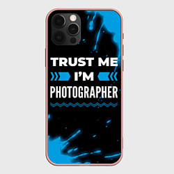 Чехол для iPhone 12 Pro Max Trust me Im photographer dark, цвет: 3D-светло-розовый