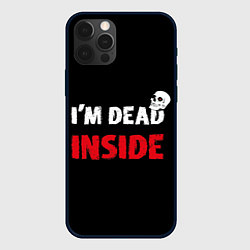 Чехол для iPhone 12 Pro Max Я дед инсайд в гранжевом стиле, цвет: 3D-черный