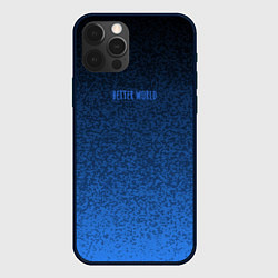 Чехол для iPhone 12 Pro Max Better world лучший мир, цвет: 3D-черный