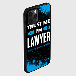 Чехол для iPhone 12 Pro Trust me Im lawyer dark, цвет: 3D-черный — фото 2