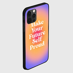Чехол для iPhone 12 Pro Make your future self proud, цвет: 3D-черный — фото 2