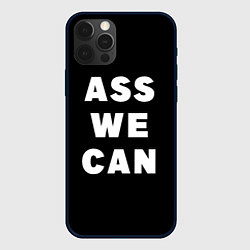 Чехол для iPhone 12 Pro Ass We Can, цвет: 3D-черный