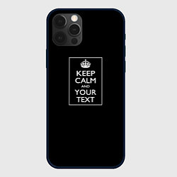 Чехол для iPhone 12 Pro Keep calm and text, цвет: 3D-черный