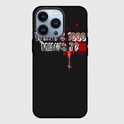 Чехол для iPhone 13 Pro Whats 1000 Minus 7?, цвет: 3D-черный