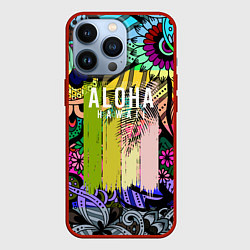 Чехол для iPhone 13 Pro АЛОХА ГАВАЙИ ALOHA HAWAII, цвет: 3D-красный