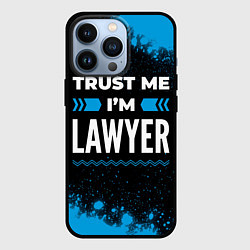 Чехол для iPhone 13 Pro Trust me Im lawyer dark, цвет: 3D-черный