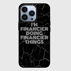 Чехол для iPhone 13 Pro Im financier doing financier things: на темном, цвет: 3D-черный