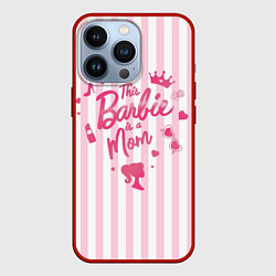 Чехол для iPhone 13 Pro Эта барби - мама: розово-белая полоска, цвет: 3D-красный