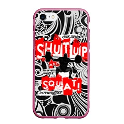 Чехол iPhone 7/8 матовый Shut up & squat, цвет: 3D-малиновый