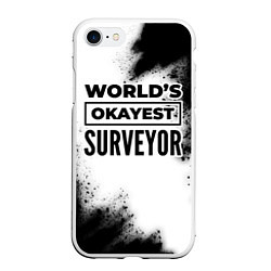 Чехол iPhone 7/8 матовый Worlds okayest surveyor - white, цвет: 3D-белый