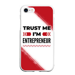 Чехол iPhone 7/8 матовый Trust me Im entrepreneur white, цвет: 3D-белый