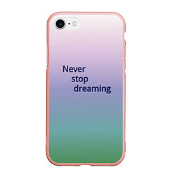 Чехол iPhone 7/8 матовый Never stop, цвет: 3D-светло-розовый