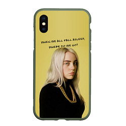 Чехол iPhone XS Max матовый Billie Eilish: Where Do We Go?, цвет: 3D-темно-зеленый