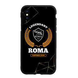 Чехол iPhone XS Max матовый Лого Roma и надпись legendary football club на тем, цвет: 3D-черный