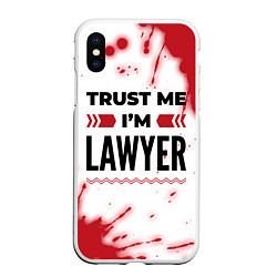 Чехол iPhone XS Max матовый Trust me Im lawyer white, цвет: 3D-белый
