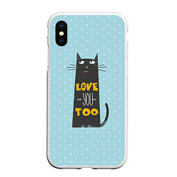 Чехол iPhone XS Max матовый Kitty: Love you too, цвет: 3D-белый