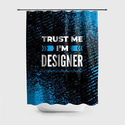 Шторка для душа Trust me Im designer dark, цвет: 3D-принт